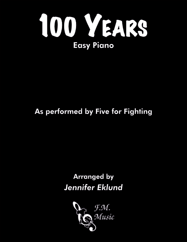 100 Years (Easy Piano) By Five for Fighting - F.M. Sheet Music - Pop